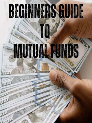 cover image of Beginners Guide to Mutual Funds